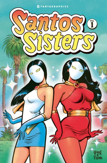 Book cover of: Santos Sisters Vol. 1. By: Greg & Fake