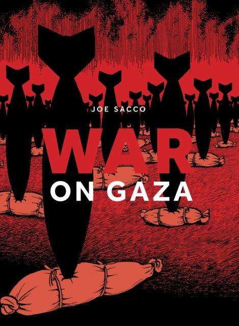 War on Gaza 9798875000904 Joe Sacco