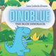 Book cover of: Dinoblue