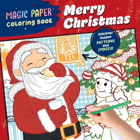 Book cover of: Magic Paper Coloring Book: Merry Christmas!