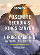 Book cover of: Moon Yosemite, Sequoia & Kings Canyon (Tenth Edition). By: Ann Marie Brown