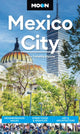 Book cover of: Moon Mexico City (Ninth Edition). By: Julie Meade