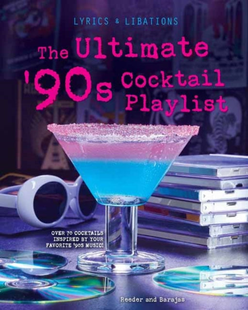 Ultimate '90s Cocktail Playlist 9798886634068 Henry Barajas