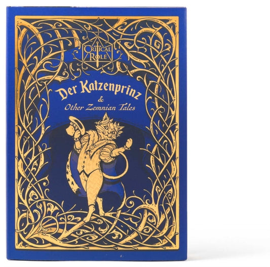 Book cover of: Critical Role: Der Katzenprinz & Other Zemnian Tales. By: Liam O'Brien