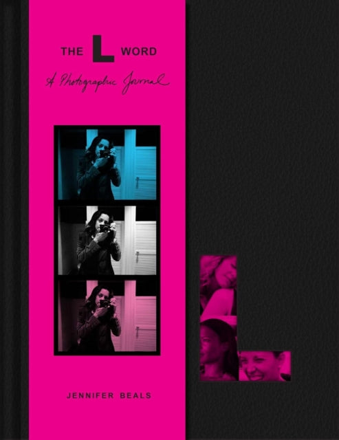 L Word: A Photographic Journal 9798886742251 Jennifer Beals