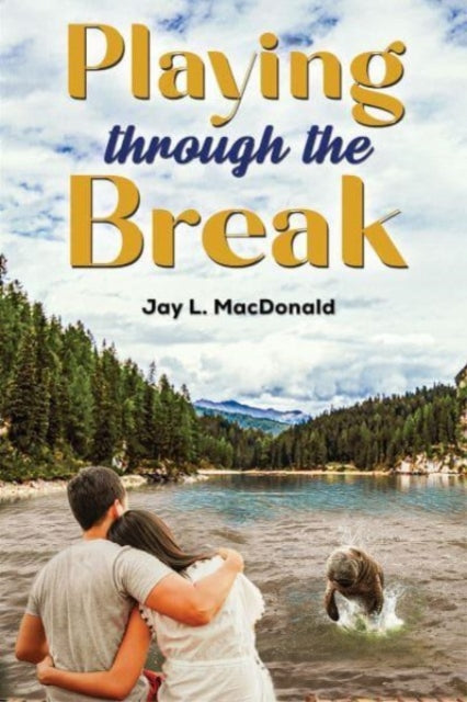 Book cover of: Playing Through the Break