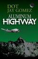 Book cover of: Aluminum Highway