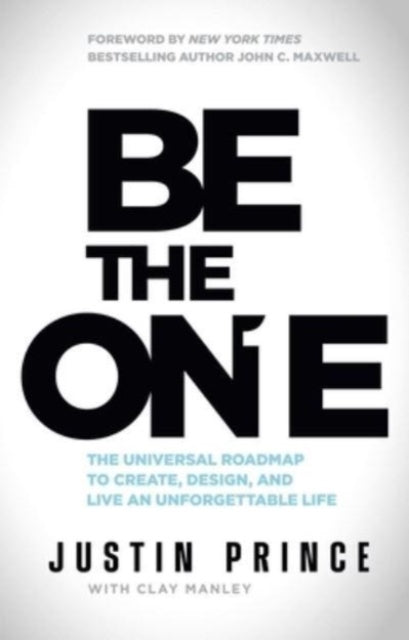 Book cover of: Be the One. By: Justin Prince