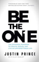 Book cover of: Be the One. By: Justin Prince