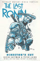 Book cover of: Teenage Mutant Ninja Turtles: The Last Ronin Director's Cut. By: Kevin B. Eastman