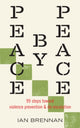 Book cover of: Peace by Peace. By: Ian Brennan