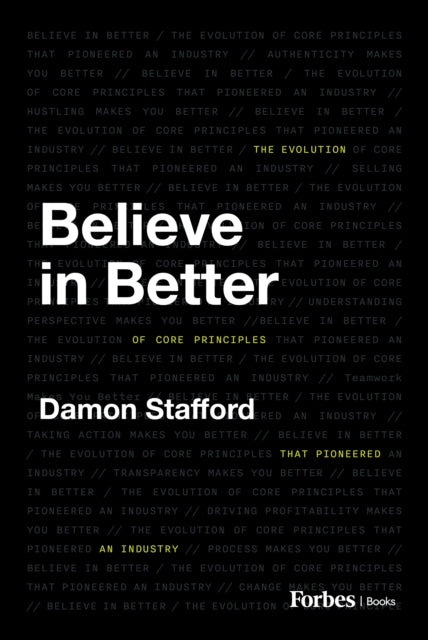 Book cover of: Believe in Better. By: Damon Stafford