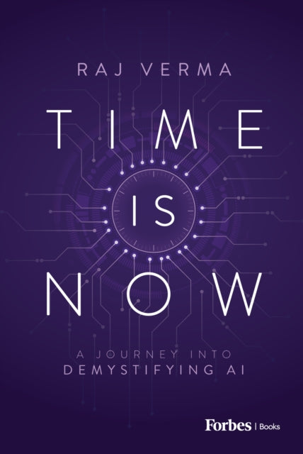 Book cover of: Time Is Now. By: Raj Verma