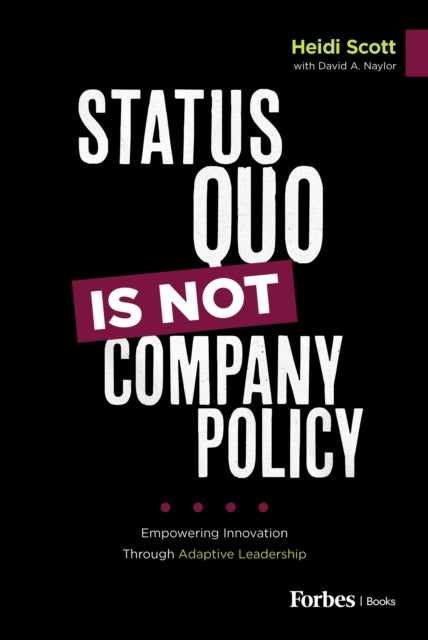 Book cover of: Status Quo Is Not Company Policy