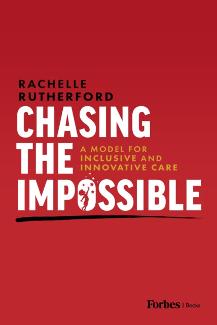 Book cover of: Chasing the Impossible. By: Rachelle Rutherford