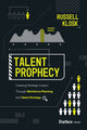 Book cover of: Talent Prophecy. By: Russell Klosk