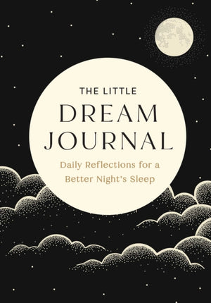 Little Dream Journal, Daily Reflections for a Better Night's Sleep