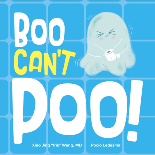 Book cover of: Boo Can't Poo. By: Mayo Clinic Press