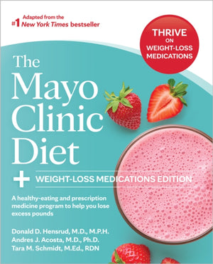 The Mayo Clinic Diet: Weight-Loss Medications Edition