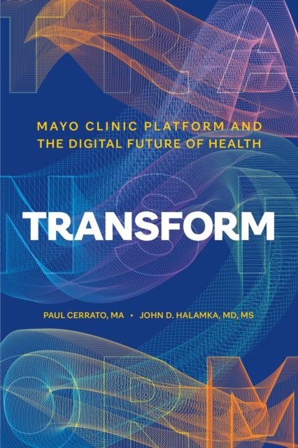 Book cover of: Transform. By: Paul Cerrato