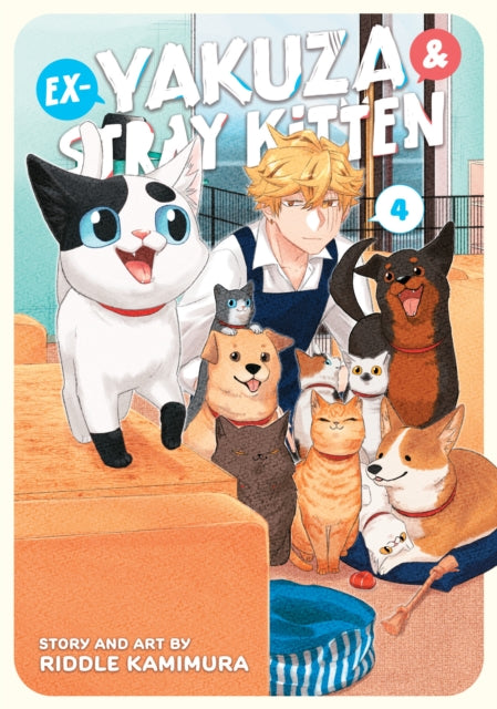 Book cover of: Ex-Yakuza and Stray Kitten Vol. 4. By: Riddle Kamimura