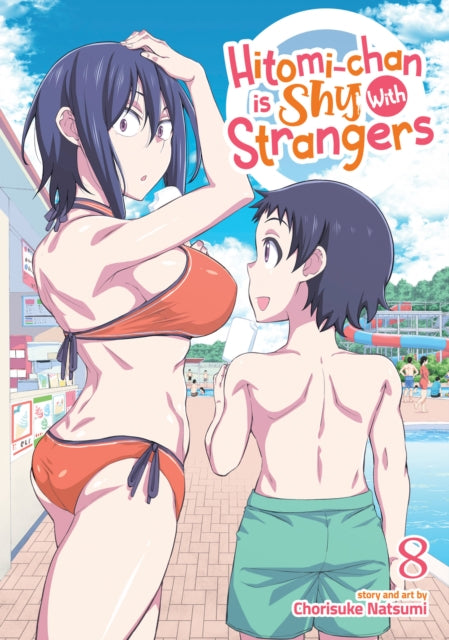 Book cover of: Hitomi-chan is Shy With Strangers Vol. 8. By: Chorisuke Natsumi