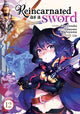 Book cover of: Reincarnated as a Sword (Manga) Vol. 12. By: Yuu Tanaka