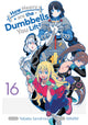Book cover of: How Heavy are the Dumbbells You Lift? Vol. 16. By: Yabako Sandrovich