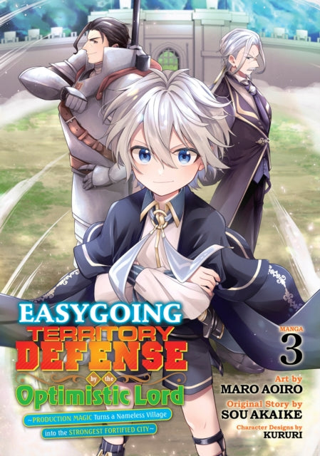 Book cover of: Easygoing Territory Defense by the Optimistic Lord: Production Magic Turns a Nameless Village into the Strongest Fortified City (Manga) Vol. 3. By: Sou Akaike