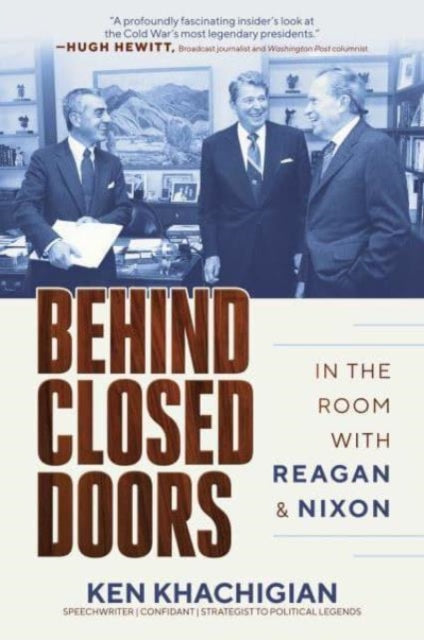 Book cover of: Behind Closed Doors. By: Ken Khachigian