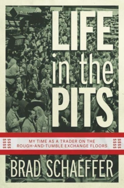 Book cover of: Life in the Pits. By: Brad Schaeffer