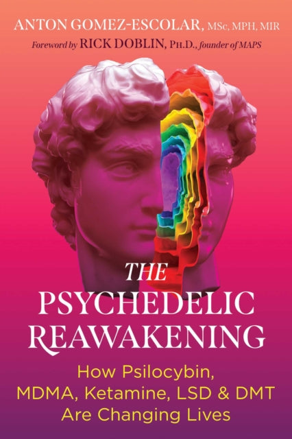 Book cover of: Psychedelic Reawakening. By: Anton Gomez-Escolar