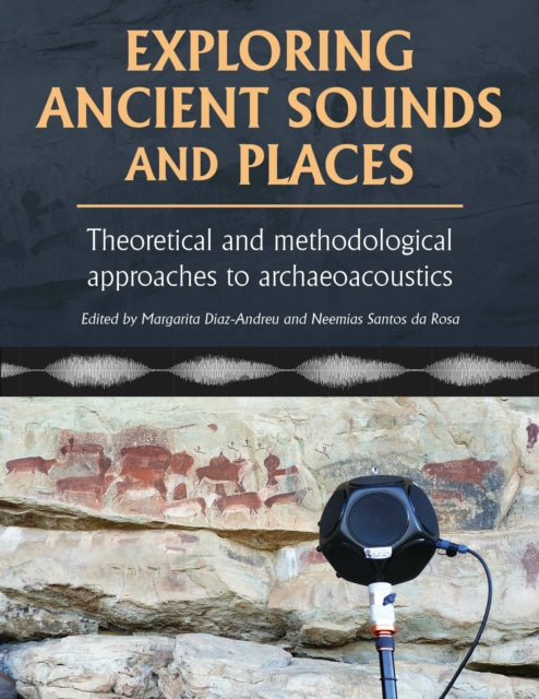 Book cover of: Exploring Ancient Sounds and Places