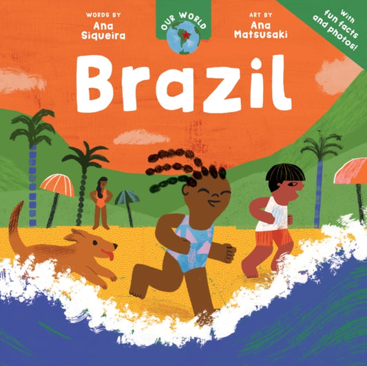 Our World: Brazil 9798888594735 Ana Siqueira