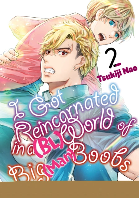 Book cover of: I Got Reincarnated in a (BL) World of Big (Man) Boobs 2. By: Tsukiji Nao