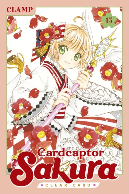 Book cover of: Cardcaptor Sakura: Clear Card 15. By: CLAMP