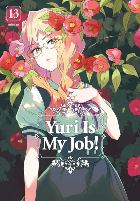 Book cover of: Yuri Is My Job! 13. By: Miman