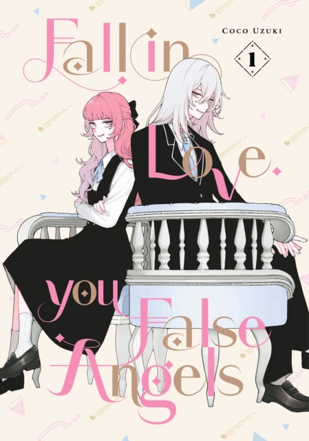 Book cover of: Fall In Love, You False Angels 1. By: Coco Uzuki