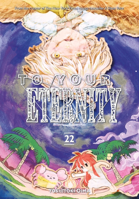 Book cover of: To Your Eternity 22. By: 大今良時