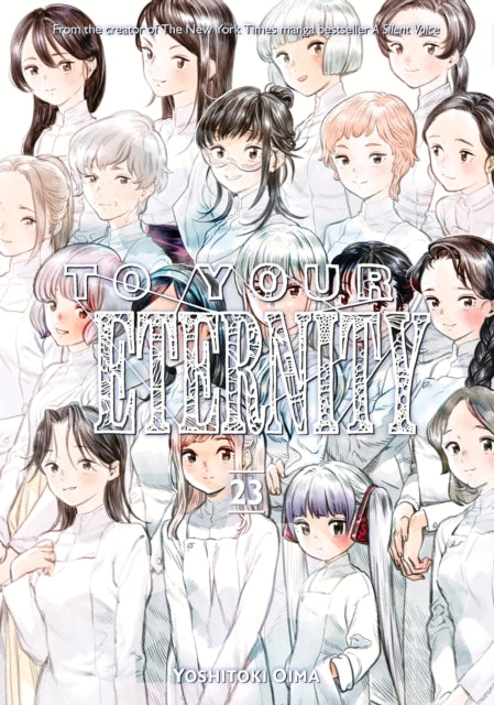 Book cover of: To Your Eternity 23. By: 大今良時