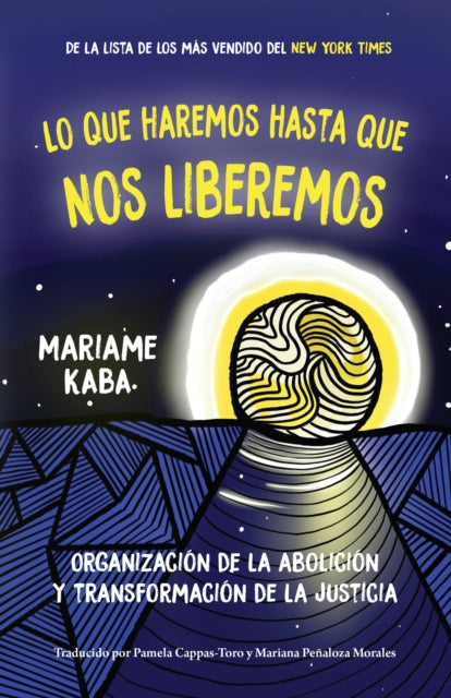 Book cover of: Haremos esto hasta liberarnos. By: Mariame Kaba