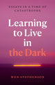 Book cover of: Learning to Live in the Dark