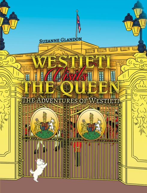 Book cover of: Westieti Visits the Queen