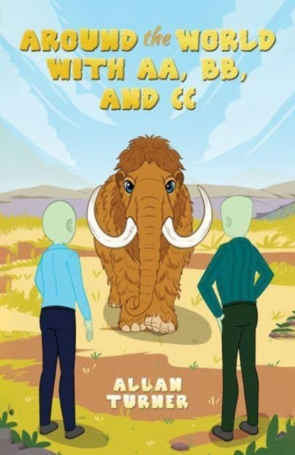 Book cover of: Around the World with AA, BB, and CC