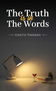 Book cover of: Truth Is in the Words