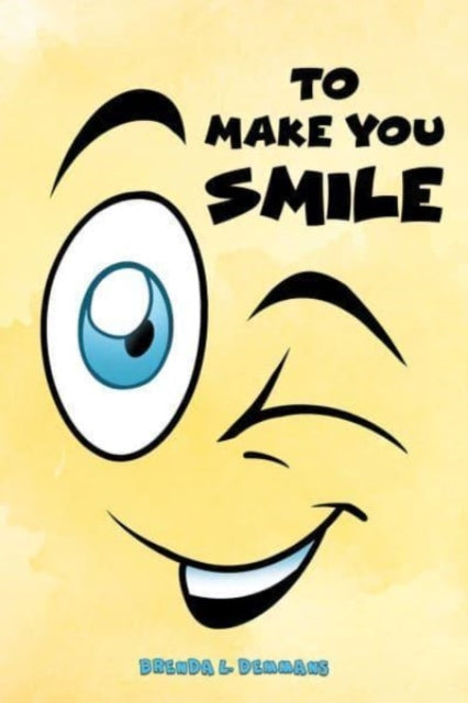 Book cover of: To Make You Smile
