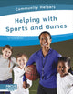 Book cover of: Helping with Sports and Games. By: Trudy Becker
