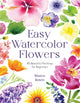 Book cover of: Easy Watercolor Flowers. By: Bianca Rosen