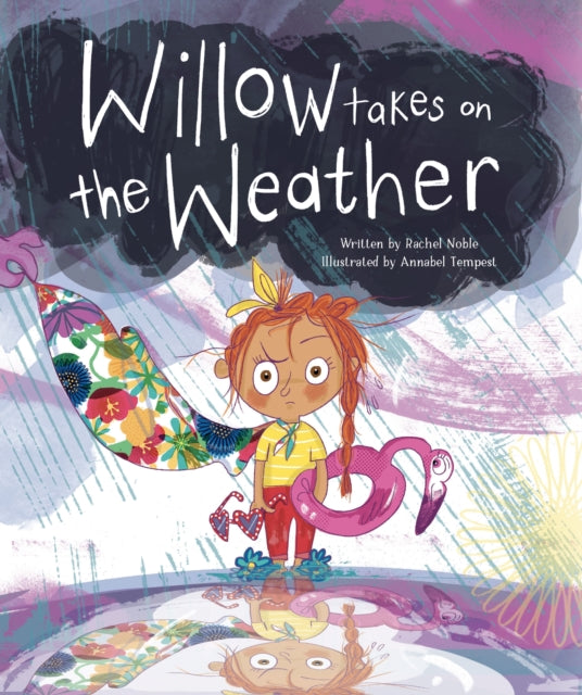 Book cover of: Willow Takes on the Weather. By: Rachel Noble