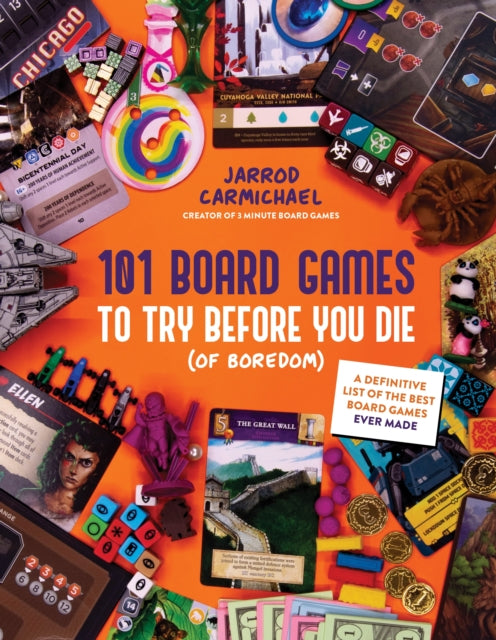 Book cover of: 101 Board Games to Try Before You Die (Of Boredom)